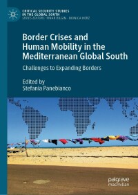 صورة الغلاف: Border Crises and Human Mobility in the Mediterranean Global South 9783030902940