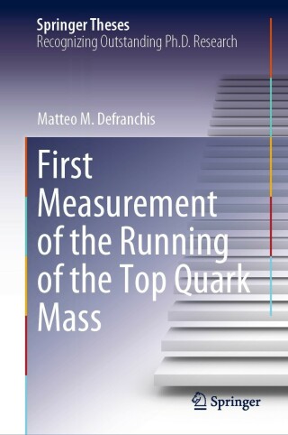 Imagen de portada: First Measurement of the Running of the Top Quark Mass 9783030903756