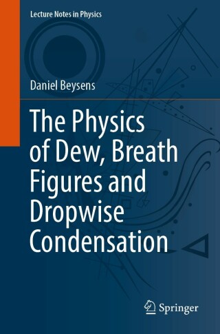 表紙画像: The Physics of Dew, Breath Figures and Dropwise Condensation 9783030904418