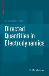 Cover image: Directed Quantities in Electrodynamics 9783030904708