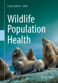 Cover image: Wildlife Population Health 9783030905095