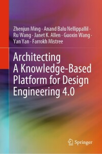Cover image: Architecting A Knowledge-Based Platform for Design Engineering 4.0 9783030905200