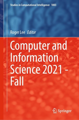 表紙画像: Computer and Information Science 2021 - Fall 9783030905279