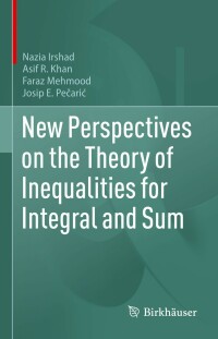 Cover image: New Perspectives on the Theory of Inequalities for Integral and Sum 9783030905620