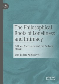 Titelbild: The Philosophical Roots of Loneliness and Intimacy 9783030906016