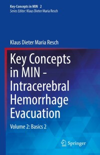 Cover image: Key Concepts in MIN - Intracerebral Hemorrhage Evacuation 9783030906283
