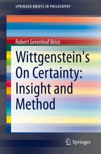 Cover image: Wittgenstein's On Certainty: Insight and Method 9783030907839