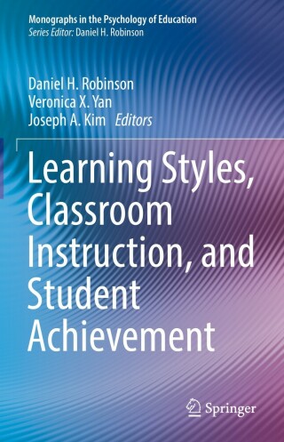 Cover image: Learning Styles, Classroom Instruction, and Student Achievement 9783030907914