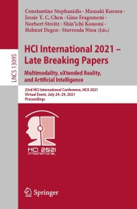 Imagen de portada: HCI International 2021 - Late Breaking Papers: Multimodality, eXtended Reality, and Artificial Intelligence 9783030909628