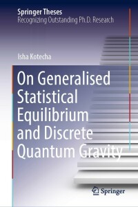 Cover image: On Generalised Statistical Equilibrium and Discrete Quantum Gravity 9783030909680