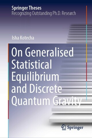 Imagen de portada: On Generalised Statistical Equilibrium and Discrete Quantum Gravity 9783030909680