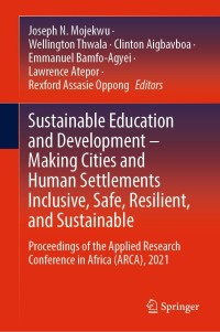 表紙画像: Sustainable Education and Development – Making Cities and Human Settlements Inclusive, Safe, Resilient, and Sustainable 9783030909727