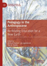Immagine di copertina: Pedagogy in the Anthropocene 9783030909796