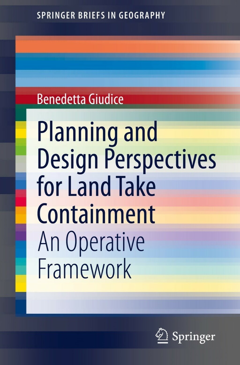 Planning and Design Perspectives for Land Take Containment An Operative Framework