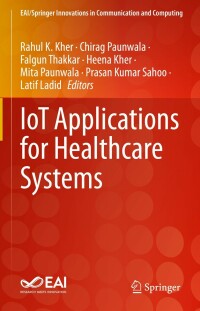 صورة الغلاف: IoT Applications for Healthcare Systems 9783030910952