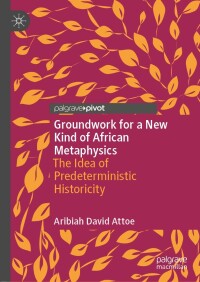Cover image: Groundwork for a New Kind of African Metaphysics 9783030911089