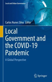 Cover image: Local Government and the COVID-19 Pandemic 9783030911119