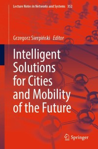 Cover image: Intelligent Solutions for Cities and Mobility of the Future 9783030911553