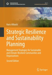 表紙画像: Strategic Resilience and Sustainability Planning 2nd edition 9783030911584