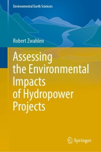 表紙画像: Assessing the Environmental Impacts of Hydropower Projects 9783030911843