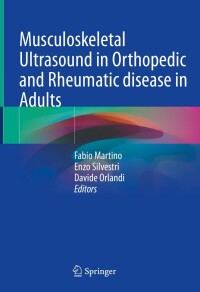 Cover image: Musculoskeletal Ultrasound in Orthopedic and Rheumatic disease in Adults 9783030912017