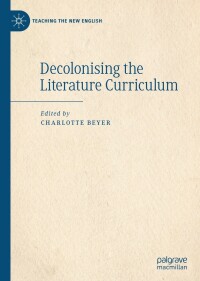 Cover image: Decolonising the Literature Curriculum 9783030912888