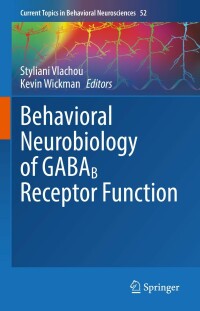 Imagen de portada: Behavioral Neurobiology of GABAB Receptor Function 9783030913342