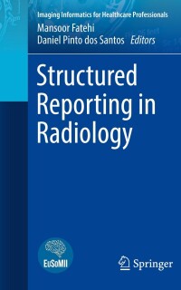 Cover image: Structured Reporting in Radiology 9783030913489