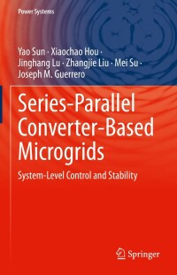 Cover image: Series-Parallel Converter-Based Microgrids 9783030915100