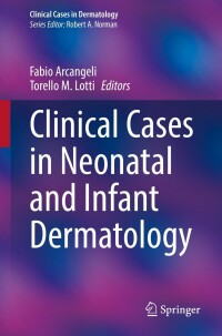 Cover image: Clinical Cases in Neonatal and Infant Dermatology 9783030915223