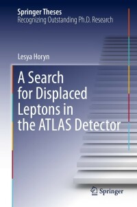 Omslagafbeelding: A Search for Displaced Leptons in the ATLAS Detector 9783030916718