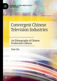 Cover image: Convergent Chinese Television Industries 9783030917555