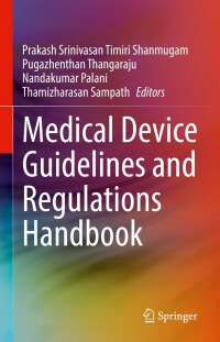 表紙画像: Medical Device Guidelines and Regulations Handbook 9783030918545