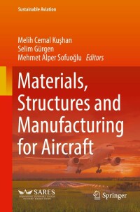 Omslagafbeelding: Materials, Structures and Manufacturing for Aircraft 9783030918729