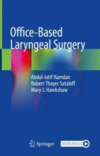 صورة الغلاف: Office-Based Laryngeal Surgery 9783030919351