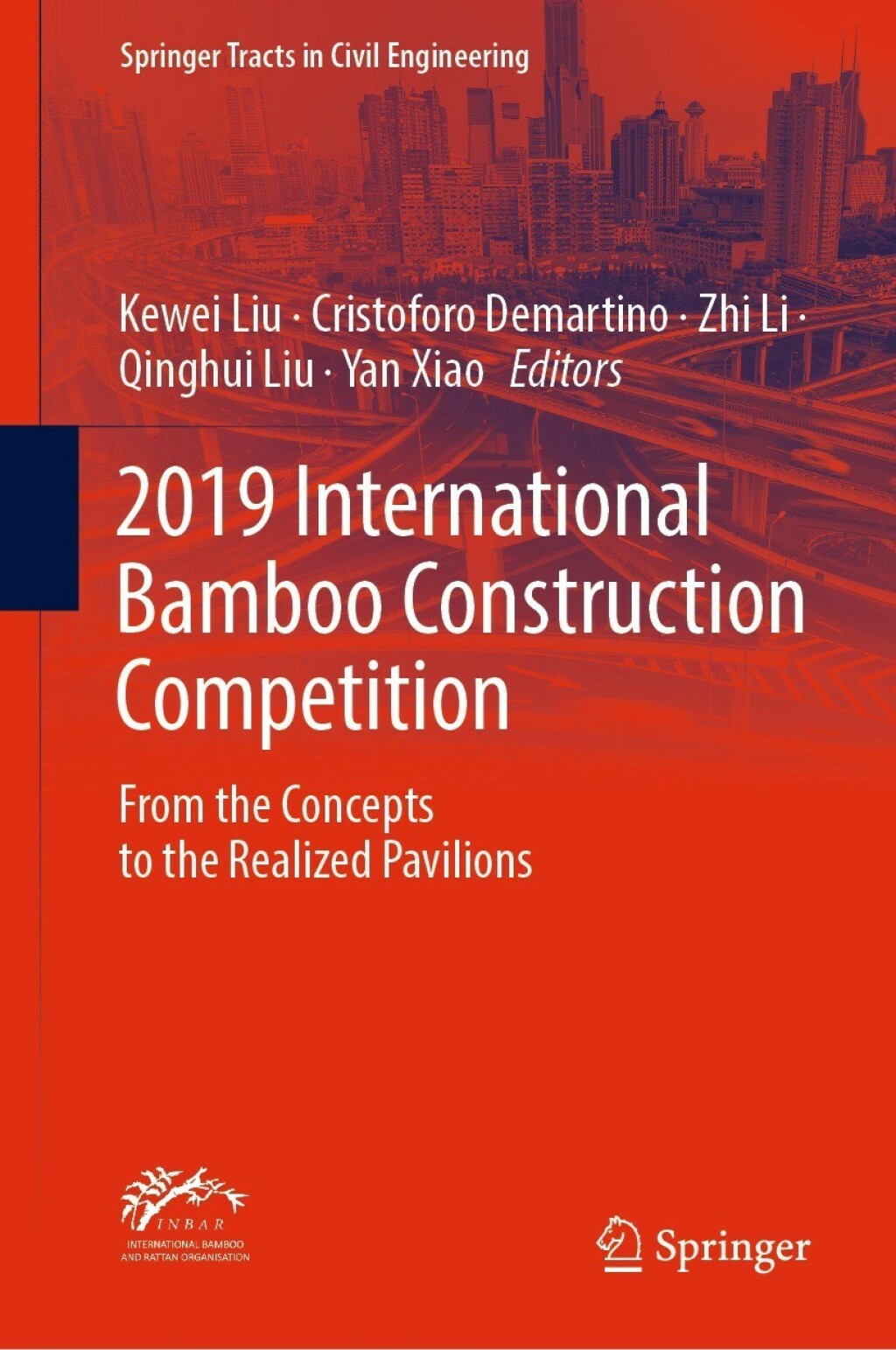 2019 International Bamboo Construction Competition From the Concepts to the Realized Pavilions