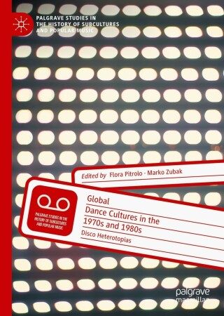 Cover image: Global Dance Cultures in the 1970s and 1980s 9783030919948