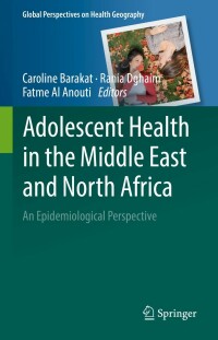 صورة الغلاف: Adolescent Health in the Middle East and North Africa 9783030921064