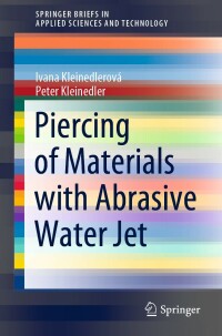 Imagen de portada: Piercing of Materials with Abrasive Water Jet 9783030921293