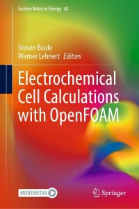 Cover image: Electrochemical Cell Calculations with OpenFOAM 9783030921774