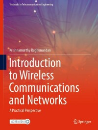 صورة الغلاف: Introduction to Wireless Communications and Networks 9783030921873
