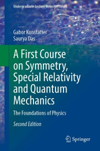 Cover image: A First Course on Symmetry, Special Relativity and Quantum Mechanics 2nd edition 9783030923457