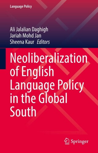 Cover image: Neoliberalization of English Language Policy in the Global South 9783030923525