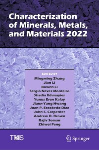 Cover image: Characterization of Minerals, Metals, and Materials 2022 9783030923723