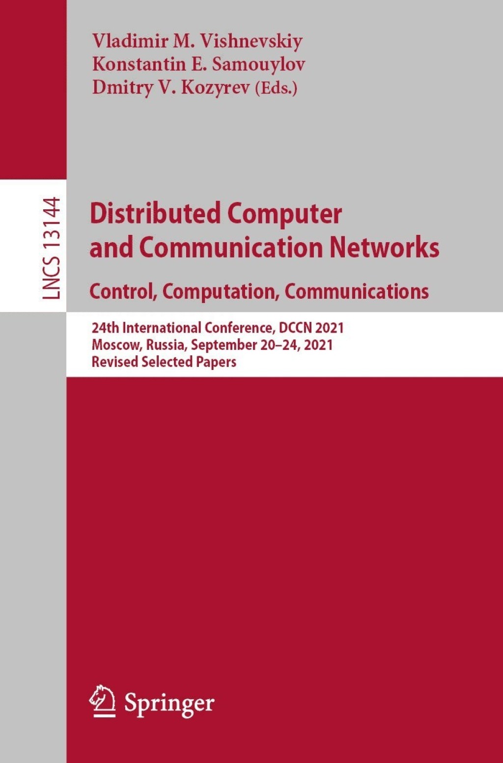 Distributed Computer and Communication Networks: Control, Computation, Communications 24th International Conference, DCCN 2021, Moscow, Russia, September 20–24, 2021, Revised Selected Papers