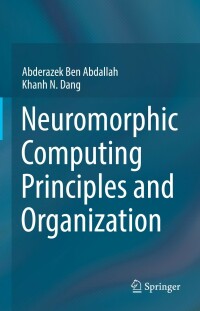 Immagine di copertina: Neuromorphic Computing Principles and Organization 9783030925246