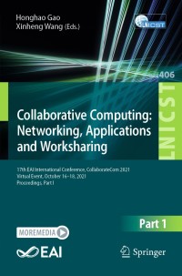 Omslagafbeelding: Collaborative Computing: Networking, Applications and Worksharing 9783030926342