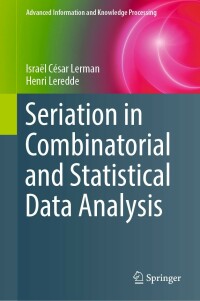 Cover image: Seriation in Combinatorial and Statistical Data Analysis 9783030926939