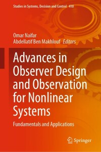 Cover image: Advances in Observer Design and Observation for Nonlinear Systems 9783030927301