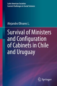 Cover image: Survival of Ministers and Configuration of Cabinets in Chile and Uruguay 9783030928018